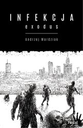 : Infekcja. Exodus - ebook
