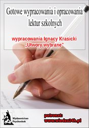 : Wypracowania - Ignacy Krasicki „Utwory wybrane” - ebook