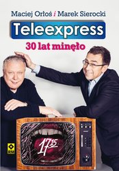 : Teleexpress. 30 lat minęło - ebook