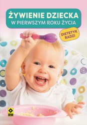 : Żywienie dziecka w pierwszym roku życia - ebook
