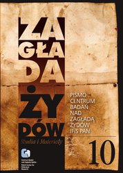 : Zagłada Żydów. Studia i Materiały nr 10 R. 2013 t. I-II - ebook