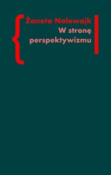 : W stronę perspektywizmu. Problematyka cielesności w prozie Brunona Schulza i Witolda Gombrowicza - ebook