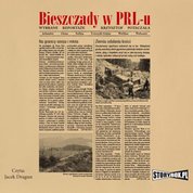 : Bieszczady w PRL-u. Wybrane reportaże - audiobook