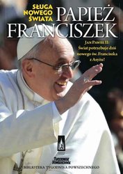 : Papież Franciszek. Sługa nowego świata - ebook