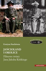 : Jańcioland i okolice. Filmowe światy Jana Jakuba Kolskiego - ebook