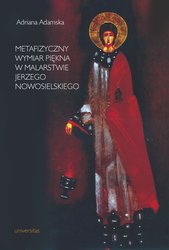 : Metafizyczny wymiar piękna w malarstwie Jerzego Nowosielskiego  - ebook