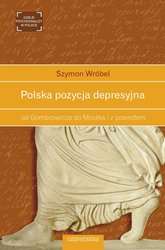 : Polska pozycja depresyjna: od Gombrowicza do Mrożka i z powrotem - ebook