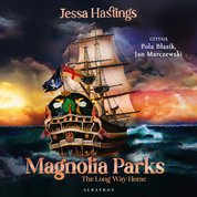 : Magnolia Parks. The Long way home - audiobook