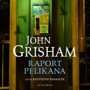 : Raport Pelikana - audiobook