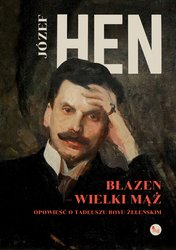 : Błazen - wielki mąż. Opowieść o Tadeuszu Boyu Żeleńskim - ebook