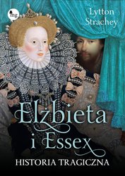 : Elżbieta i Essex. Historia tragiczna - ebook