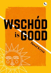 : Wschód is good - ebook