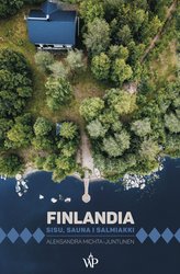 : Finlandia. Sisu, sauna i salmiakki - ebook