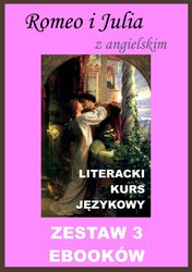 : 3 ebooki: Romeo i Julia z angielskim. Literacki kurs językowy - ebook