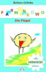 : Niemiecki dla dzieci. Farminkowo. Die Flügel - ebook