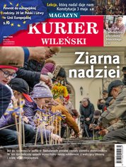 : Kurier Wileński (wydanie magazynowe) - e-wydanie – 16/2024