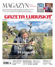 : Gazeta Lubuska - e-wydanie – 99/2024